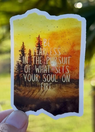 Be Fearless Sticker